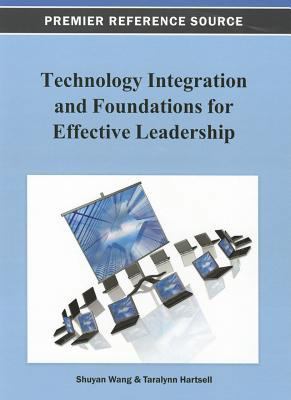 Technology Integration and Foundations for Effe... 1466626569 Book Cover