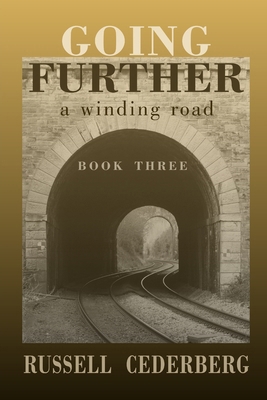 Going Further: A Winding Road B09YJ9KPKP Book Cover