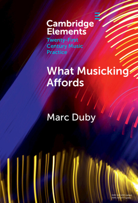 What Musicking Affords 1009517155 Book Cover