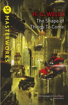 The Shape of Things to Come 147322165X Book Cover