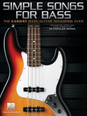 Simple Songs for Bass: The Easiest Bass Guitar ... 1705112250 Book Cover