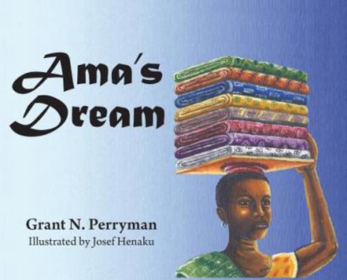 Ama's Dream 1732096902 Book Cover