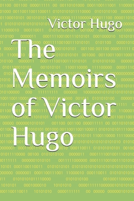 The Memoirs of Victor Hugo B08NZV8TD4 Book Cover