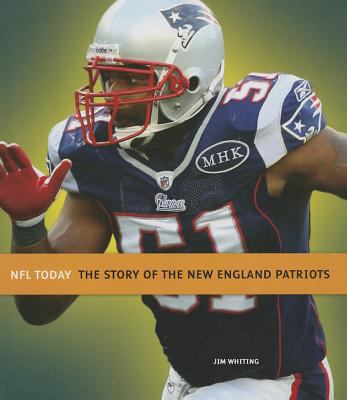 The Story of the New England Patriots 1608183106 Book Cover