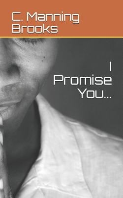 I Promise You... 1092959769 Book Cover