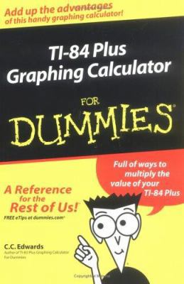 TI-84 Plus Graphing Calculator for Dummies 0764571400 Book Cover
