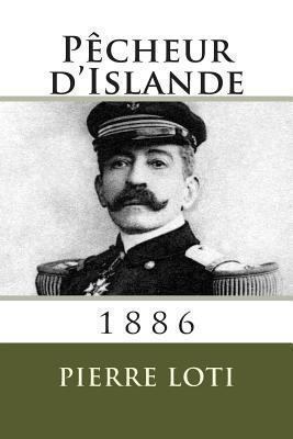 Pecheur d'Islande: 1886 [French] 2930718439 Book Cover