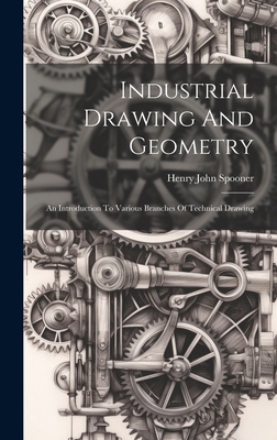 Industrial Drawing And Geometry; An Introductio... 1020202793 Book Cover