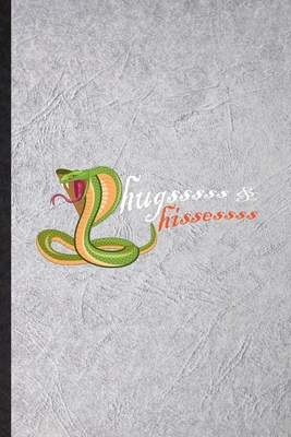 Paperback Hugsssss Hissessss: Funny Blank Lined Journal Notebook For Serpent Python Viper Snake, Reptile Owner Ecologist, Inspirational Saying Unique Special Birthday Gift Idea Funniest Design Book