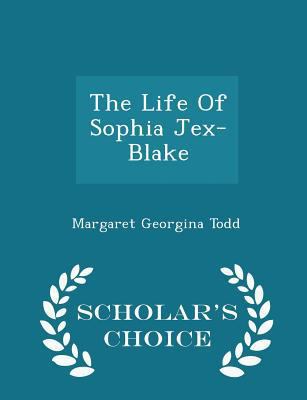 The Life of Sophia Jex-Blake - Scholar's Choice... 129739495X Book Cover