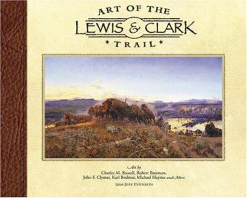 Art of the Lewis & Clark Trail 0970137826 Book Cover