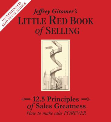 Jeffrey Gitomer's Little Red Book of Selling: 1... 0743572548 Book Cover