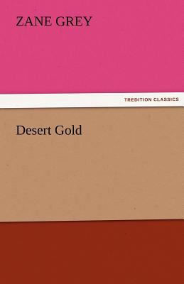 Desert Gold 384242664X Book Cover