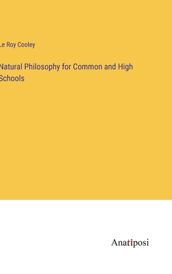 Natural Philosophy for Common and High Schools 3382115395 Book Cover