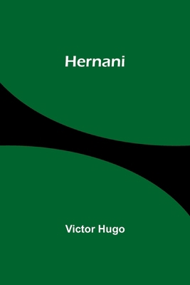 Hernani [French] 9357958142 Book Cover