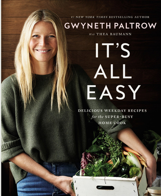 It's All Easy: Delicious Weekday Recipes for th... 1455584215 Book Cover