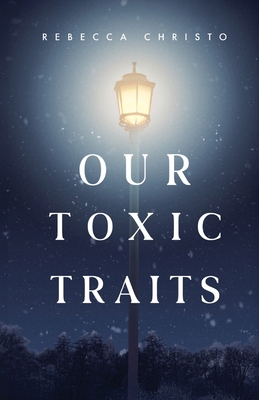 Our Toxic Traits 1958126519 Book Cover