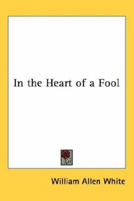 In the Heart of a Fool 1432626094 Book Cover