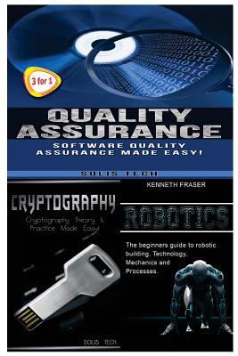 Quality Assurance + Cryptography + Robotics 1530179998 Book Cover
