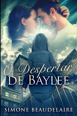 O Despertar de Baylee [Portuguese] 1034113364 Book Cover