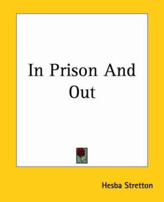In Prison And Out 141912580X Book Cover