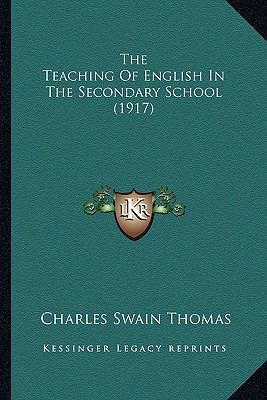 The Teaching Of English In The Secondary School... 1165122162 Book Cover