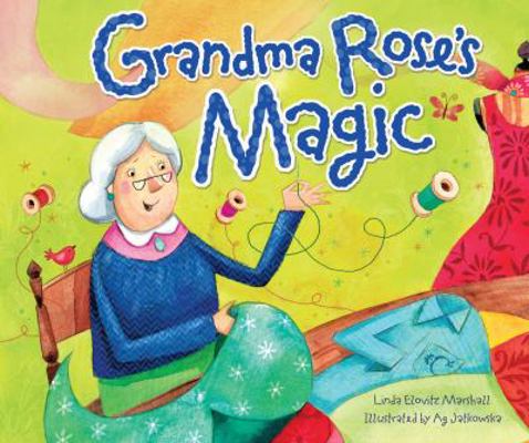 Grandma Rose's Magic 0761352155 Book Cover