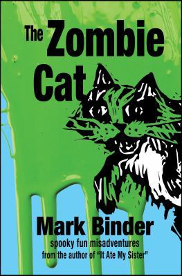 The Zombie Cat: spooky fun misadventures 1940060249 Book Cover