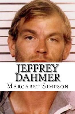 Jeffrey Dahmer: A collection of True Crime B0CW2CGPFL Book Cover