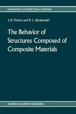 The Behavior of Structures Composed of Composit... 9024735785 Book Cover