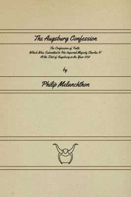 The Augsburg Confession 1636003613 Book Cover