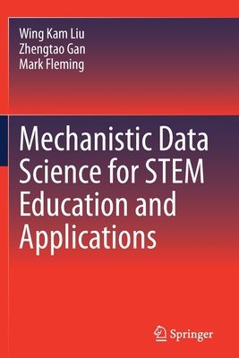 Mechanistic Data Science for Stem Education and... 3030878341 Book Cover