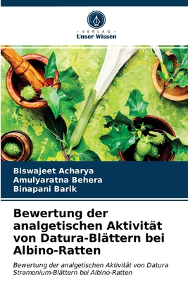 Bewertung der analgetischen Aktivität von Datur... [German] 6203362611 Book Cover