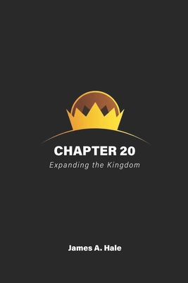 Chapter 20: Expanding The Kingdom B0G4LZXXVD Book Cover
