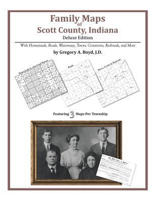 Family Maps of Scott County, Indiana, Deluxe Ed... 1420311557 Book Cover