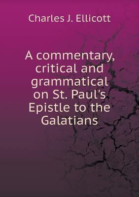 A commentary, critical and grammatical on St. P... 5518753470 Book Cover