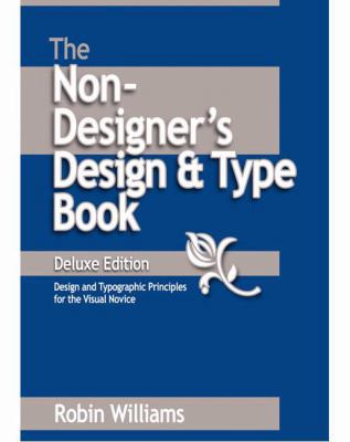 The Non-Designer's Design and Type Books, Delux... B007YXY29Q Book Cover