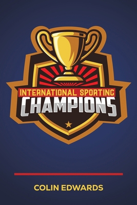 International Sporting Champions 103711356X Book Cover
