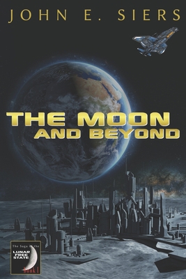The Moon and Beyond B084DHDNYL Book Cover