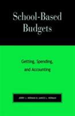 School-Based Budgets: Getting, Spending and Acc... 1566765080 Book Cover
