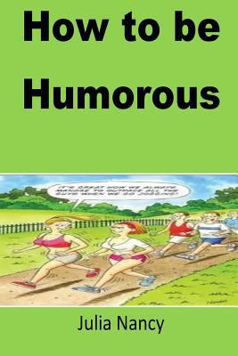 Paperback How to be Humorous Book
