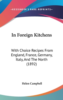 In Foreign Kitchens: With Choice Recipes from E... 143717695X Book Cover