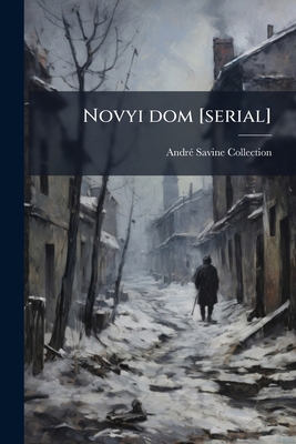 Novyi dom [serial]: 1,3 (1926-1927) [Russian] 1179522206 Book Cover