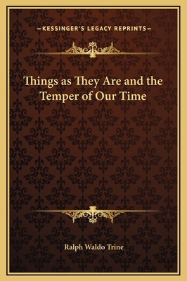 Things as They Are and the Temper of Our Time 1169176879 Book Cover