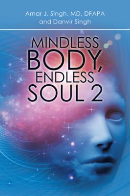 Mindless Body, Endless Soul 2 1532041128 Book Cover