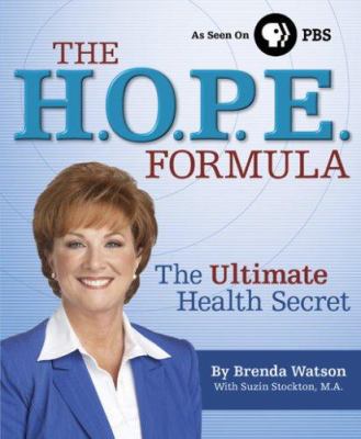 The H.O.P.E Formula: The Ultimate Health Secret 097193097X Book Cover