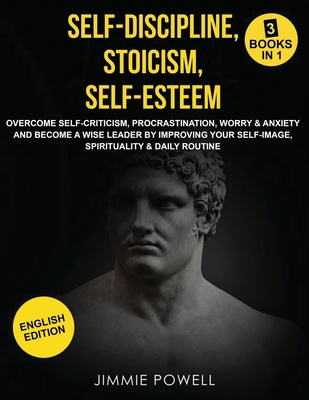Self-Discipline, Stoicism, Self-esteem: Overcom... 1953693814 Book Cover