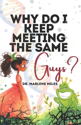 Why Do I Keep Meeting the Same Guys? 1963164989 Book Cover
