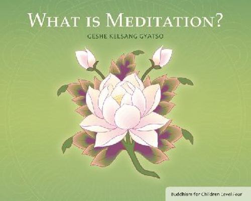 What Is Buddhism?: Buddhism for Children Level 3 1906665486 Book Cover
