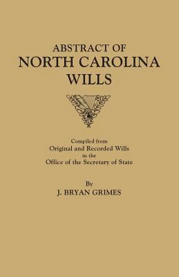 Abstract of North Carolina Wills [16363-1760]: ... 0806301635 Book Cover